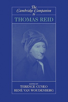 The Cambridge Companion to Thomas Reid (Cambridge Companions to Philosophy)