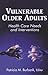 Vulnerable Older Adults: Health Care Needs and Interventions