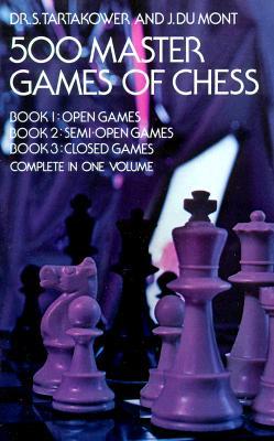 500 Master Games of Chess (Dover Chess)
