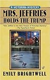 Mrs. Jeffries Holds the Trump by Emily Brightwell