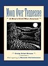 Moon over Tennessee: A Boy's Civil War Journal