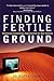 Finding Fertile Ground: Identifying Extraordinary Opportunities for New Ventures (paperback): Identifying Extraordinary Opportunities for New Ventures