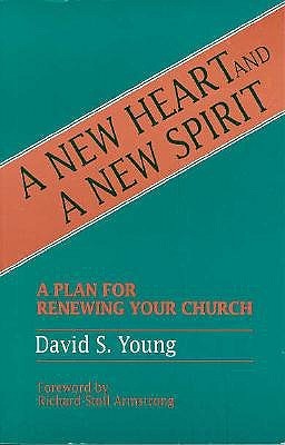 A New Heart and a New Spirit: A Plan for Renewing Your Church (Paperback)