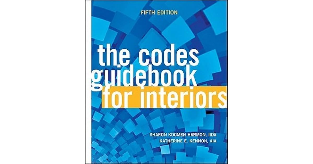 The Codes Guidebook for Interiors by Sharon Koomen Harmon