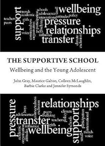The Supportive School: Wellbeing and the Young Adolescent