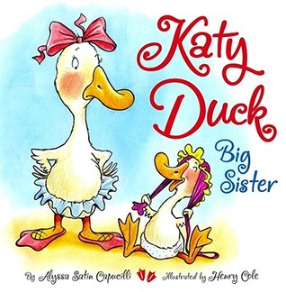 Katy Duck, Big Sister (Board Book)