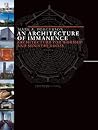 An Architecture of Immanence: Architecture for Worship and Ministry Today An Architecture of Immanence: Architecture for Worship and Ministry Today