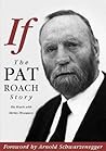 If - the Pat Roac...