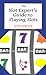 The Slot Expert's Guide to Playing Slots