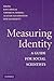 Measuring Identity