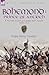 Bohemond I, Prince of Antioch: a Norman Soldier of Fortune and Crusader 1050-1111