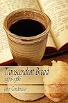 Transcendent Bread by John Condenzio