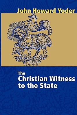 The Christian Witness to the State (Paperback)
