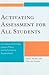 Activating Assessment for All Students: Innovative Activities, Lesson Plans, and Informative Assessment