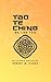 Tao Te Ching By Lao Tzu by Robert W. Dunne