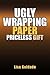 Ugly Wrapping Paper Priceless Gift
