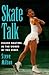 Skate Talk: Figure Skating in the Words of the Stars