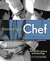 Becoming a Chef by Andrew Dornenburg Becoming a Chef by Andrew Dornenburg