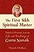 The First Sikh Spiritual Master: Timeless Wisdom from the Life and Techniques of Guru Nanak