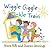 Wiggle, Giggle, Tickle Train by Nora Hilb