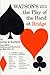 Watson's Classic Book on The Play of the Hand at Bridge by Louis H. Watson