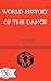 World History of the Dance ...