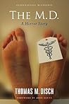 The M.D. by Thomas M. Disch