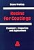 Resins for Coatings: Chemistry, Properties and Applications