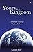 Yours is the Kingdom: A Systematic Theology Of The Lord'S Prayer