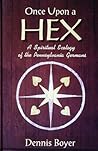 Once upon a Hex: A Spiritual Ecology of the Pennsylvania Germans