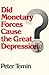 Did Monetary Forces Cause t...