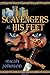 Scavengers at His Feet by Micah   Johnson