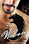 House of Wolves by Robert B. McDiarmid