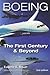 Boeing: The First Century & Beyond