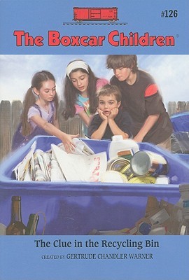 The Clue in the Recycling Bin (The Boxcar Children, #126)