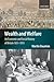 Wealth and Welfare by Martin Daunton