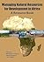 Managing Natural Resources for Development in Africa: A Resource Book