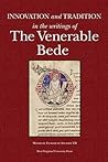 Innovation and Tradition in the Writings of the Venerable Bede