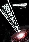 Death by Black Hole by Neil deGrasse Tyson