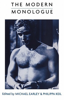 The Modern Monologue: Men (Audition Speeches)