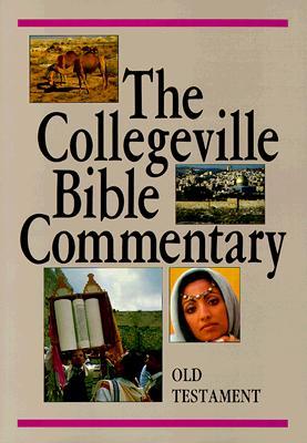 The Collegeville Bible Commentary: Based on the New American Bible : Old Testament (Paperback)