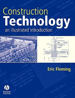 Construction Technology: An Illustrated Introduction (Paperback)