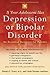 If Your Adolescent Has Depression or Bipolar Disorder: An Essential Resource for Parents (Adolescent Mental Health Initiative)