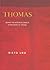 Thomas: Seeking the Historical Context of the Gospel of Thomas (Journal for the Study of the Pseudepigrapha Supplement)