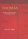 Thomas: Seeking the Historical Context of the Gospel of Thomas (Journal for the Study of the Pseudepigrapha Supplement)
