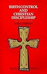 Birth Control and Christian Discipleship Birth Control and Christian Discipleship