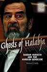 Ghosts of Halabja: Saddam Hussein and the Kurdish Genocide (Praeger Security International) Ghosts of Halabja: Saddam Hussein and the Kurdish Genocide (Praeger Security International)