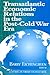 Transatlantic Economic Relations in the Post-Cold War Era