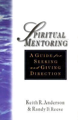 Spiritual Mentoring: A Guide for Seeking and Giving Direction (Paperback)