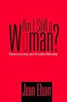 Am I Still a Woman?: Hysterectomy and Gender Identity Am I Still a Woman?: Hysterectomy and Gender Identity